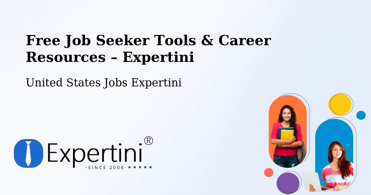 Free Job Seeker Tools & Career Resources – Arcadia - Arcadia, United States Jobs Expertini